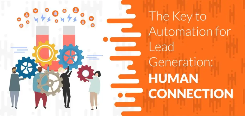 The20Key20to20Automation20for20Lead20Generation20Human20Connection 01 scaled 1